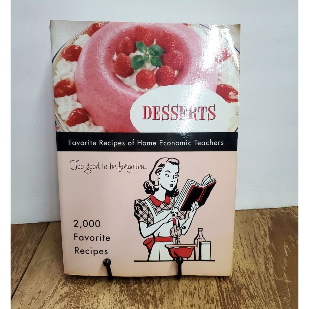 Desserts Favorite Recipes of Home Economic Teachers 2009 Cookbook Spiral PB